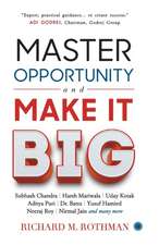 Master Opportunity and Make it Big