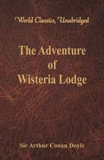 The Adventure of Wisteria Lodge (World Classics, Unabridged)