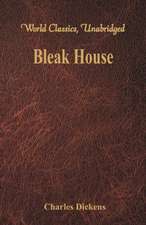 Bleak House (World Classics, Unabridged)