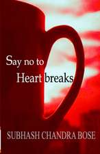 Say no to heartbreaks