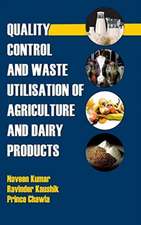 Quality Control and Waste Utilization for Agriculture and Dairy Products