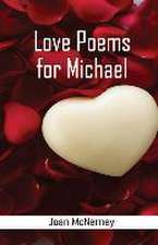 Love Poems for Michael