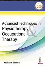 Advanced Techniques in Physiotherapy & Occupational Therapy