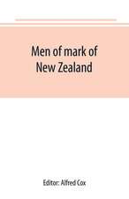 Men of mark of New Zealand