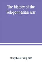 The history of the Peloponnesian war