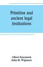 Primitive and ancient legal institutions