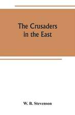 The crusaders in the East