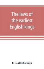 The laws of the earliest English kings