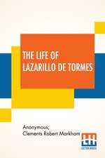 The Life Of Lazarillo De Tormes