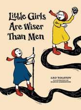 Tolstoy, L: Little Girls Are Wiser Than Men