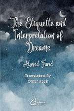 The Etiquette and Interpretation of Dreams