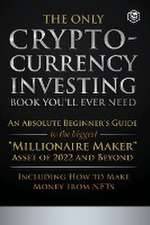 The Only Cryptocurrency Investing Book You'll Ever Need