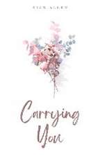 Carrying You