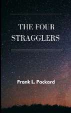 The Four Stragglers