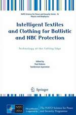 Intelligent Textiles and Clothing for Ballistic and NBC Protection: Technology at the Cutting Edge