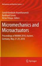 Micromechanics and Microactuators: Proceedings of MAMM 2010, Aachen, Germany, May 27-29, 2010