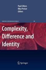 Complexity, Difference and Identity: An Ethical Perspective