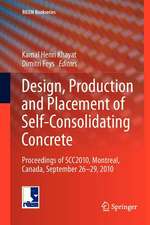 Design, Production and Placement of Self-Consolidating Concrete: Proceedings of SCC2010, Montreal, Canada, September 26-29, 2010