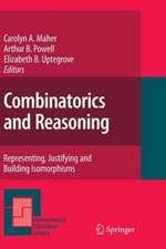 Combinatorics and Reasoning: Representing, Justifying and Building Isomorphisms