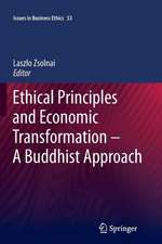 Ethical Principles and Economic Transformation - A Buddhist Approach