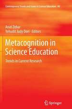 Metacognition in Science Education: Trends in Current Research