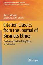 Citation Classics from the Journal of Business Ethics: Celebrating the First Thirty Years of Publication