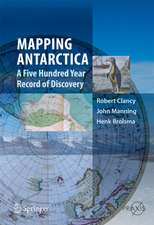 Mapping Antarctica: A Five Hundred Year Record of Discovery