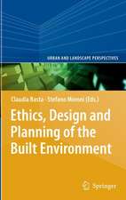 Ethics, Design and Planning of the Built Environment