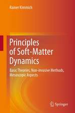 Principles of Soft-Matter Dynamics: Basic Theories, Non-invasive Methods, Mesoscopic Aspects