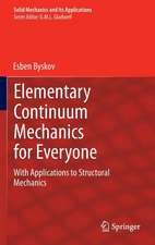 Elementary Continuum Mechanics for Everyone: With Applications to Structural Mechanics