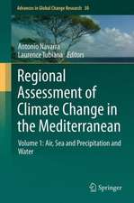 Regional Assessment of Climate Change in the Mediterranean: Volume 1: Air, Sea and Precipitation and Water