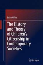 The History and Theory of Children’s Citizenship in Contemporary Societies