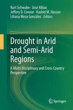 Drought in Arid and Semi-Arid Regions: A Multi-Disciplinary and Cross-Country Perspective