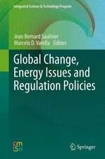 Global Change, Energy Issues and Regulation Policies