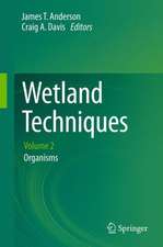 Wetland Techniques: Volume 2: Organisms