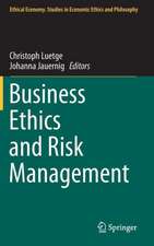 Business Ethics and Risk Management