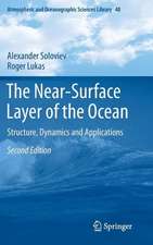 The Near-Surface Layer of the Ocean: Structure, Dynamics and Applications