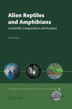 Alien Reptiles and Amphibians: a Scientific Compendium and Analysis