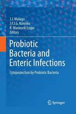 Probiotic Bacteria and Enteric Infections: Cytoprotection by Probiotic Bacteria