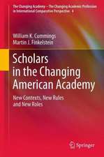 Scholars in the Changing American Academy: New Contexts, New Rules and New Roles