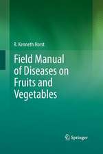 Field Manual of Diseases on Fruits and Vegetables