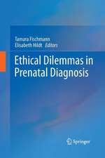 Ethical Dilemmas in Prenatal Diagnosis