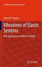 Vibrations of Elastic Systems: With Applications to MEMS and NEMS