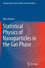 Statistical Physics of Nanoparticles in the Gas Phase