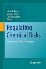 Regulating Chemical Risks: European and Global Challenges