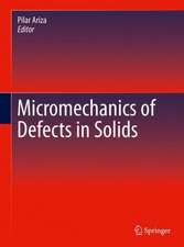 Micromechanics of Defects in Solids