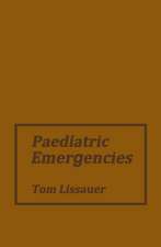 Paediatric Emergencies: A Practical Guide to Acute Paediatrics