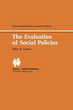 The Evaluation of Social Policies