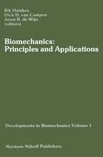 Biomechanics: Principles and Applications: Selected Proceedings of the 3rd General Meeting of the European Society of Biomechanics Nijmegen, The Netherlands, 21–23 January 1982