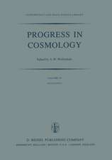 Progress in Cosmology: Proceedings of the Oxford International Symposium held in Christ Church, Oxford, September 14-18, 1981